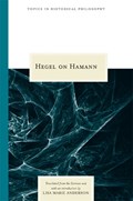 Hegel on Hamann | Georg Wilhelm Friedrich Hegel | 