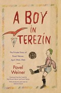 A Boy in Terezin | Pavel Weiner ; Paul | 