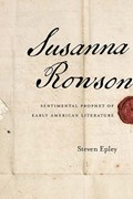 Susanna Rowson | Steven Epley | 