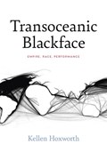 Transoceanic Blackface | Kellen Hoxworth | 
