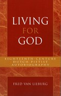 Living for God | Fred van Lieburg | 