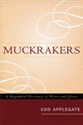 Muckrakers | Edd Applegate | 