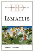 Historical Dictionary of the Ismailis | Farhad Daftary | 