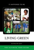 Living Green | Kathlyn Gay | 