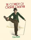 The Comedy of Charlie Chaplin | Dan Kamin | 