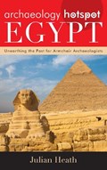 Archaeology Hotspot Egypt | Julian Heath | 