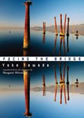 Facing the Bridge | Yoko Tawada | 