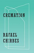 Cremation | Rafael Chirbes | 