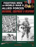 Fighting Men of World War II Allied Forces | David Miller | 