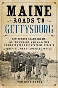 Maine Roads to Gettysburg | Tom Huntington | 