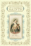 Little Book of Saints | Chronicle Books | 