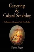 Censorship And Cultural Sensibility | Debora Shuger | 