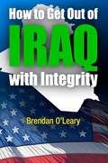 How to Get Out of Iraq with Integrity | Brendan O'Leary | 
