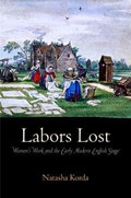 Labors Lost | Natasha Korda | 
