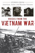 Voices from the Vietnam War | Xiaobing Li | 