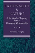 Rationality And Nature | Raymond Murphy | 