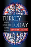 Turkey Today | Marvine Howe | 