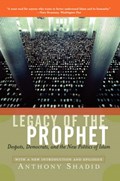 Legacy Of The Prophet | Anthony Shadid | 