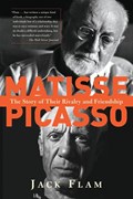 Matisse and Picasso | Jack Flam | 