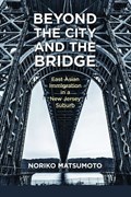 Beyond the City and the Bridge | Noriko Matsumoto | 