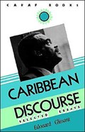 Caribbean Discourse: Selected Essays | Edouard Glissant | 