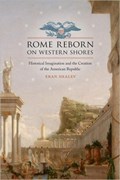 Rome Reborn on Western Shores | Eran Shalev | 
