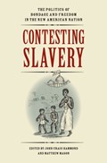 Contesting Slavery | Hammond | 