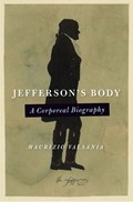 Jefferson's Body | Maurizio Valsania | 