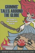 Grimms' Tales Around the Globe | Vanessa Joosen ; Gillian Lathey | 