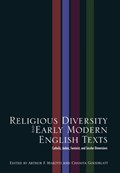 Religious Diversity and Early Modern English Texts | Arthur F. Marotti ; Chanita Goodblatt | 