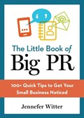 The Little Book of Big PR | Jennefer Witter | 