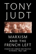 Marxism and the French Left | Tony Judt | 