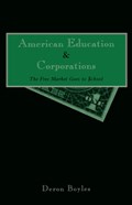 American Education and Corporations | Deron Boyles | 