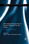International Perspectives on Science Education for the Gifted | KEITH TABER ; MANABU (EHIME UNIVERSITY,  Japan) Sumida | 