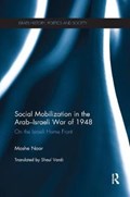 Social Mobilization in the Arab/Israeli War of 1948 | Usa)naor Moshe(SanDiegoUniversity | 