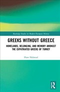 Greeks without Greece | Huw Halstead | 