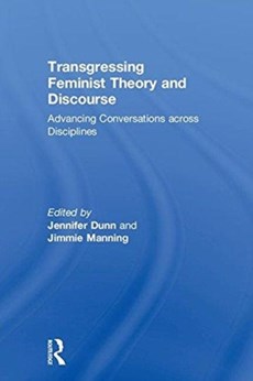 Transgressing Feminist Theory and Discourse