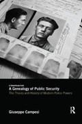 A Genealogy of Public Security | Giuseppe Campesi | 