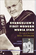 Evangelism's First Modern Media Star | Jack Hyland | 