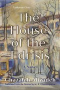 The House of the Edrisis | Ghazaleh Alizadeh ; M. R. Ghanoonparvar | 