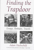 Finding the Trapdoor | Adam Hochschild | 