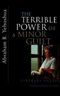 The Terrible Power of a Minor Guilt | Abraham B. Yehoshua ; Ora Cummings | 