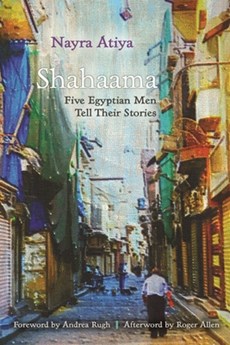 Shahaama: Five Egyptian Men Tell Their Stories