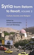 Syria from Reform to Revolt, Volume 2 | Leif Stenberg | 
