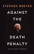 Against the Death Penalty | Stephen Breyer | 