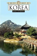 A Brief History of Korea | Mark Peterson | 