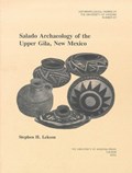 Salado Archaeology of the Upper Gila, New Mexico | Stephen H. Lekson | 