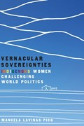 Vernacular Sovereignties | Manuela Lavinas Picq | 