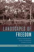 Landscapes of Freedom | Claudia Leal | 