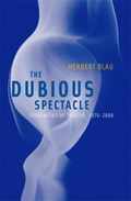Dubious Spectacle | Herbert Blau | 